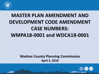 MASTER PLAN AMENDMENT AND  DEVELOPMENT CODE AMENDMENT  CASE NUMBERS:  WMPA18-0001 and WDCA18-0001