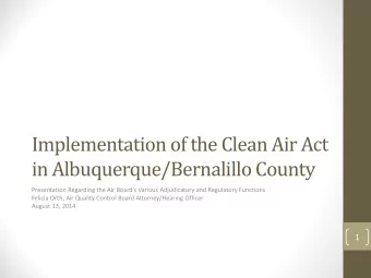 Implementation of the Clean Air Act  in Albuquerque/Bernalillo County  Presentation Regarding the