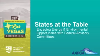 States at the Table  Engaging Energy &amp; Environmental  Opportunities with Federal Advisory