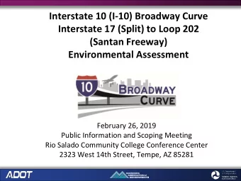 Interstate 10 (I-10) Broadway Curve  Interstate 17 (Split) to Loop 202  (Santan Freeway)