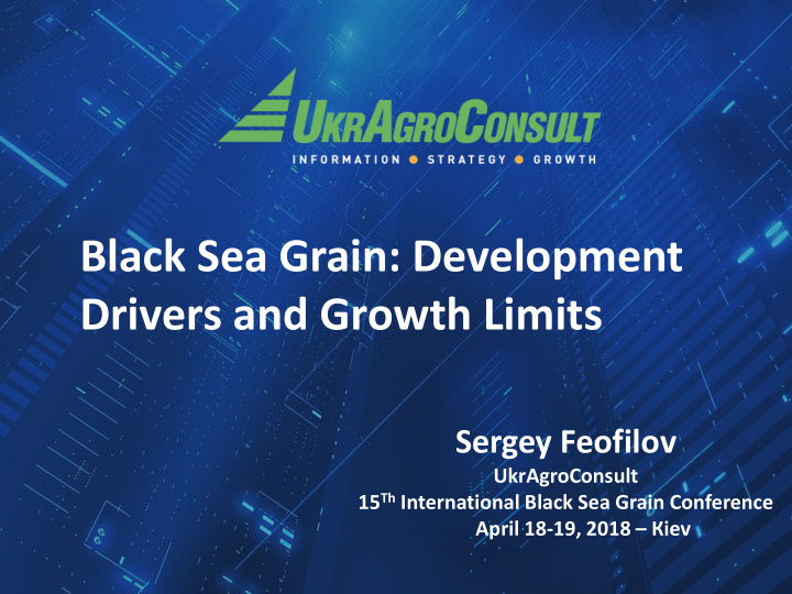 black sea grain development drivers and growth limits