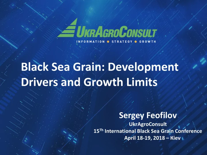 black sea grain development drivers and growth limits