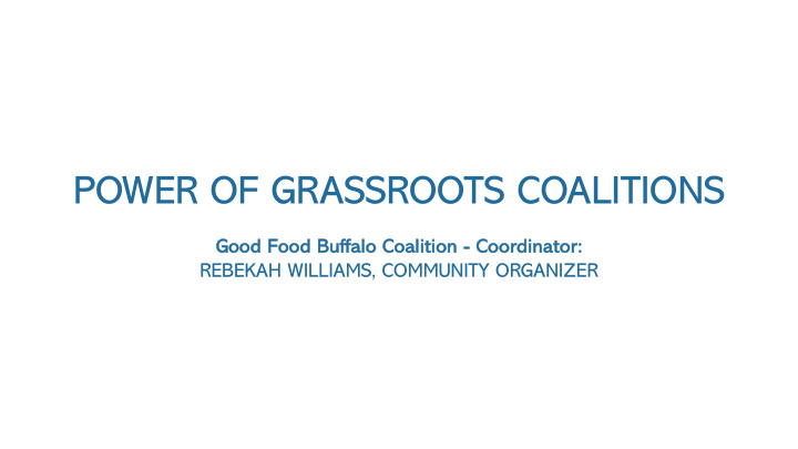 power of grassroots coalitions