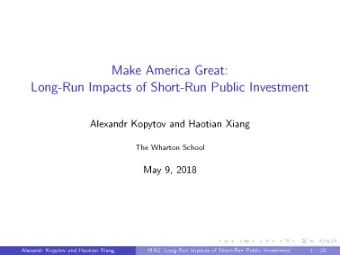 M ake A m erica G reat:  Lo ng-R un Im p a cts o f S h o rt-R u n  P u b lic Investm e nt  A le x a
