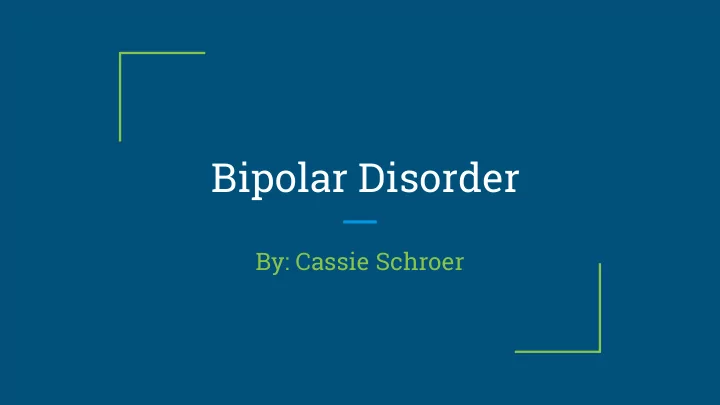 bipolar disorder