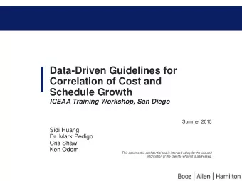Correlation of Cost and  Schedule Growth  ICEAA Training Workshop, San Diego  Summer 2015  Sidi