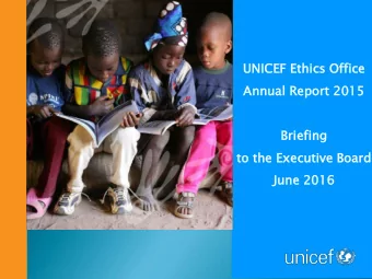 Brief  efing  ing  to the Execut  cutive  ive Board  d  June  e 20  2016  16  Created end of