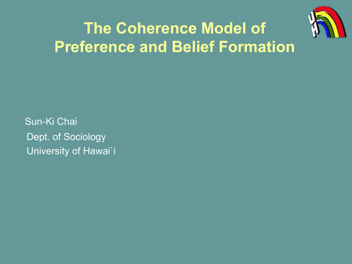 the coherence model of preference and belief formation