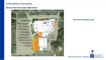 Facility Additions &amp; Remodeling  Stevens Point Area Senior High School  Overview of project