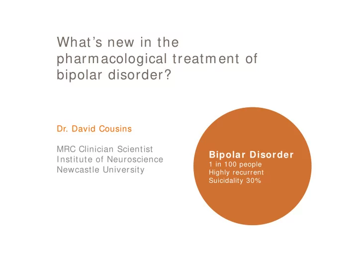 what s new in the pharmacological treatment of bipolar