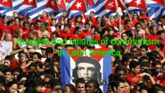 Su  Success and failu  lure  res of communism  in Latin  in America  PLAN    1. The Cuban