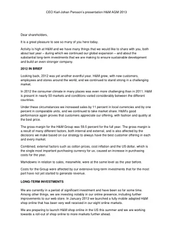 Dear shareholders,  It is a great pleasure to see so many of you here today.  Activity is high at