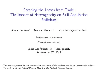 Escaping the Losses from Trade:  The Impact of Heterogeneity on Skill Acquisition  Preliminary