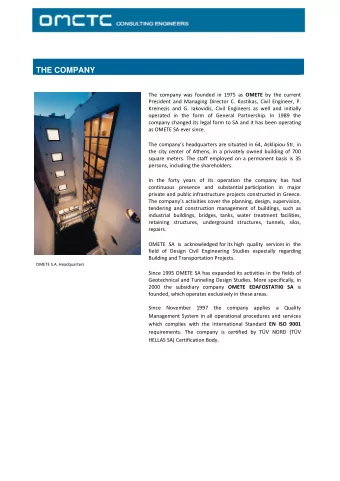 THE COMPANY The company was founded in 1975 as OMETE by the current President and Managing Director