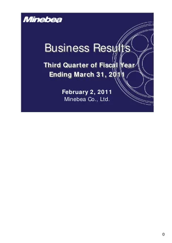 Business Results  Business Results  Third Quarter of Fiscal Year  Third Quarter of Fiscal Year