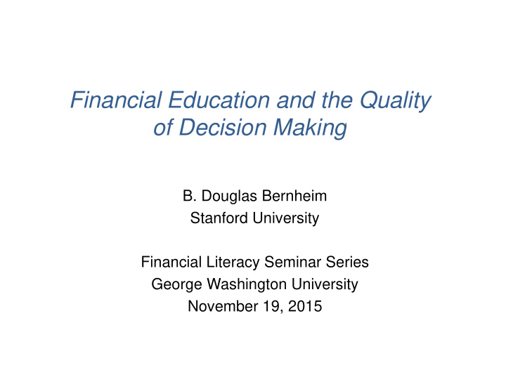 financial education and the quality of decision making f