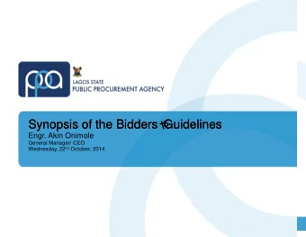 Synopsis of the Bidders  Synopsis of the Bidders   Guidelines  Guidelines  Engr. Akin Onimole