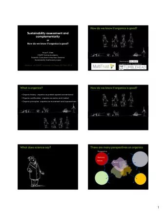 1  What does science say?  Nature quality: biodiversity  Organic farms  Conventional farms  There