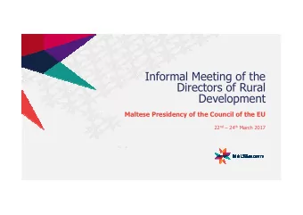 Informal Meeting of the  Directors of Rural  Development  Maltese Presidency of the Council of the