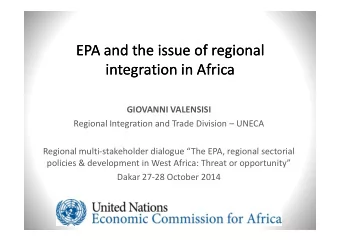 EPA and the issue of regional  EPA and the issue of regional  integration in Africa  integration in