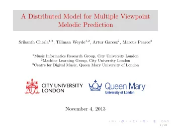 1  November 4, 2013  1 / 21  Outline  Introduction: Analysing sequences in symbolic music data