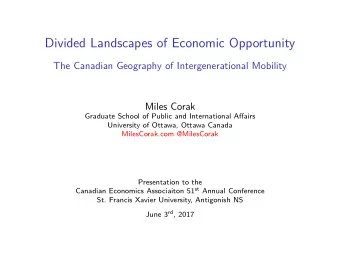 Divided Landscapes of Economic Opportunity  The Canadian Geography of Intergenerational Mobility