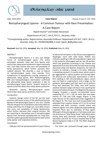 Retropharyngeal Lipoma - A Common Tumour with Rare Presentatjon:  A Case Report  Rajesh Kumar* and