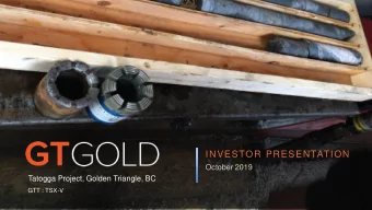 INVESTOR PRESENTATION  October 2019  Tatogga Project, Golden Triangle, BC  GTT : TSX-V Cautionary