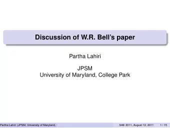 Discussion of W.R. Bells paper  Partha Lahiri  JPSM  University of Maryland, College Park