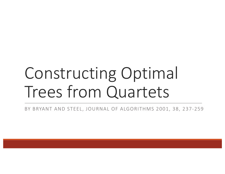 constructing optimal trees from quartets