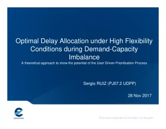 Optimal Delay Allocation under High Flexibility  Conditions during Demand-Capacity  Imbalance  A