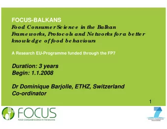 FOCUS-BALKANS  F  ood Consume r  Sc ie nc e  in the  Balkan  F  r  ame wor  ks, Pr  otoc ols and Ne
