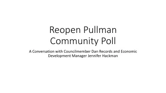 Community Poll  A Conversation with Councilmember Dan Records and Economic  Development Manager