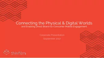 Connecting the Physical &amp; Digital Worlds  and Enabling Direct Brand-to-Consumer Mobile