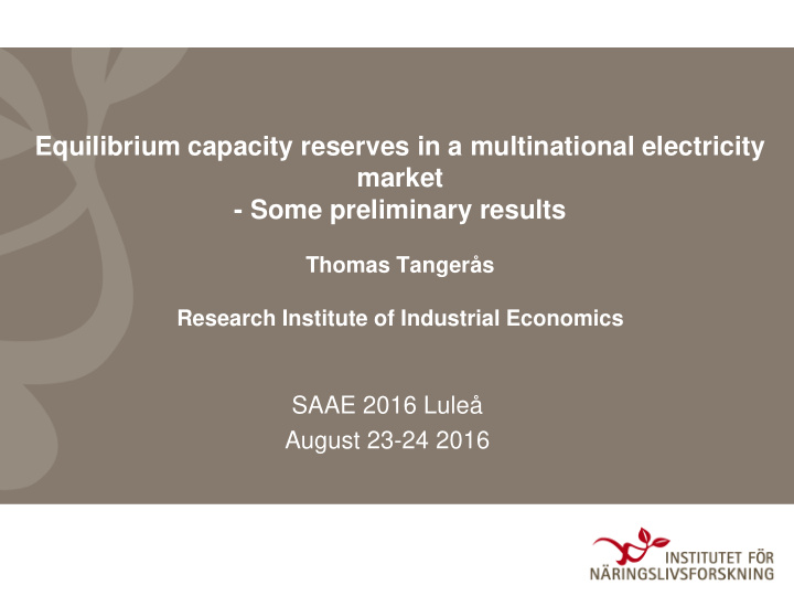 equilibrium capacity reserves in a multinational