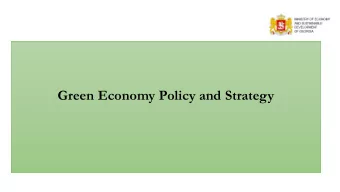 Green Economy Policy and Strategy  GOAL  Modernize economy of Georgia  and achieve sustainable