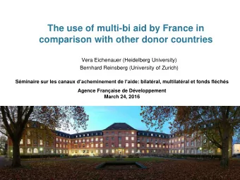 comparison with other donor countries  Vera Eichenauer (Heidelberg University)  Bernhard Reinsberg