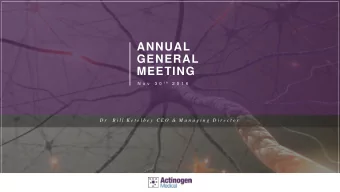 ANNUAL  GENERAL  MEETING N o v  3 0 t h  2 0 1 6  D r .  B i l l  K e t e l b e y  C E O  &amp; M a