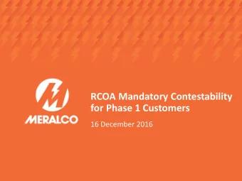 for Phase 1 Customers  16 December 2016  TOPICS  RCOA Updates  1  RCOA Timeline  2  General