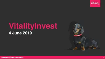 VitalityInvest  4 June 2019  1  UK COMPOSITE MODEL  2  Vitality is the largest behavioural platform