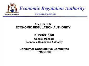 Economic Regulation Authority  www.era.wa.gov.au  Western Australia  OVERVIEW  ECONOMIC REGULATION