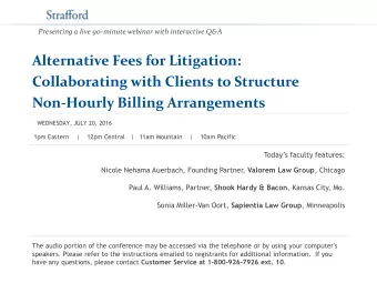 Alternative Fees for Litigation:  Collaborating with Clients to Structure Non-Hourly Billing