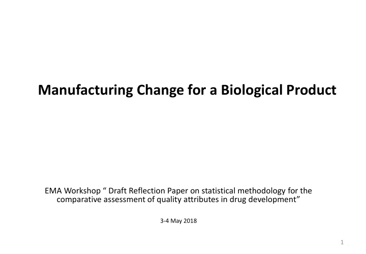 manufacturing change for a biological product