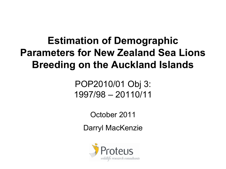 estimation of demographic parameters for new zealand sea