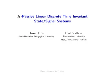 H -Passive Linear Discrete Time Invariant  State/Signal Systems  Damir Arov  Olof Staffans