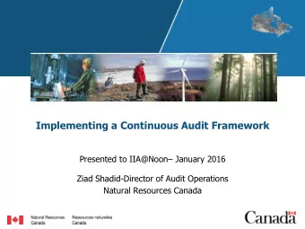 Implementing a Continuous Audit Framework  Presented to IIA@Noon January 2016  Ziad