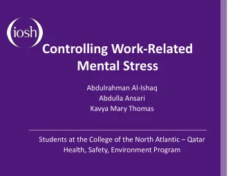 Mental Stress  Abdulrahman Al-Ishaq  Abdulla Ansari  Kavya Mary Thomas Students at the College of