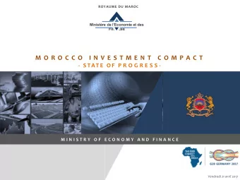 M O R O C C O  I N V E S T M E N T  C O M P A C T  - S TAT E  O F  P R O G R E S S -  M I N I S T R
