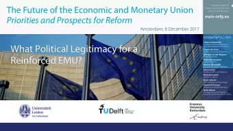 What Political Legitimacy for a  (Scientific Director EURO-CEFG)  Casper de Vries  Erasmus