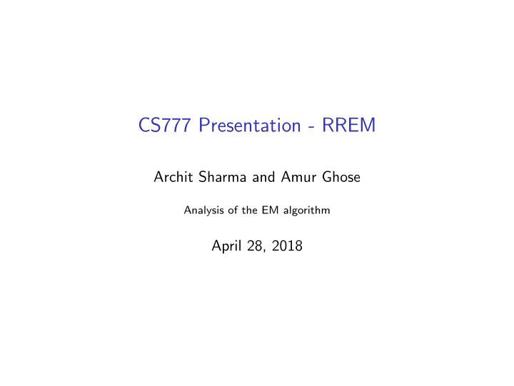 cs777 presentation rrem